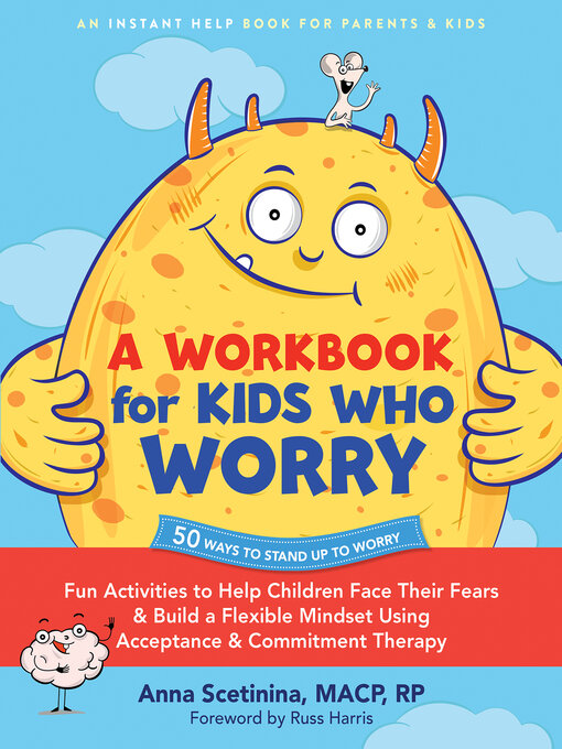 Title details for A Workbook for Kids Who Worry by Anna Scetinina - Wait list